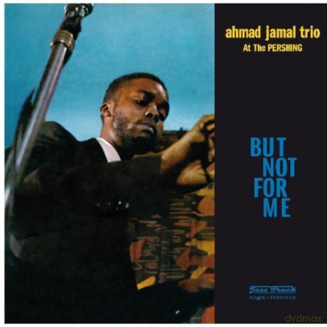 Ahmad Jamal: But Not For Me. Live At The Pershing Lounge 1958 [Winyl]