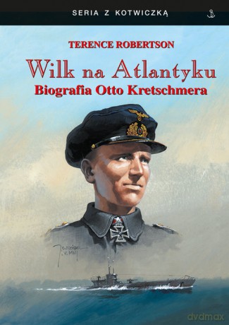 Wilk ma Atlantyku - Terence Robertson [KSIĄŻKA]
