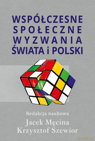 Współczesne społeczne wyzwania świata i Polski [KSIĄŻKA]