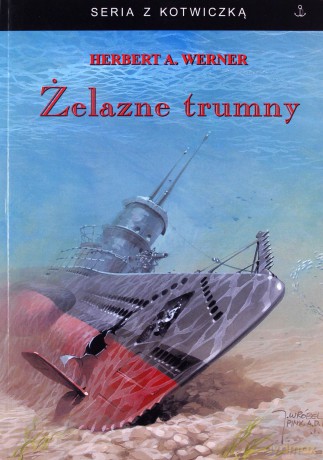 Żelazne trumny - Herbert A. Werner [KSIĄŻKA]