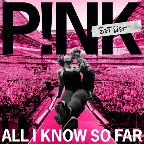 P!nk: All I Know So Far: Setlist [CD]