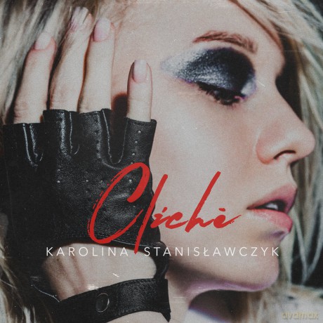 Karolina Stanisławczyk: Cliche [CD]