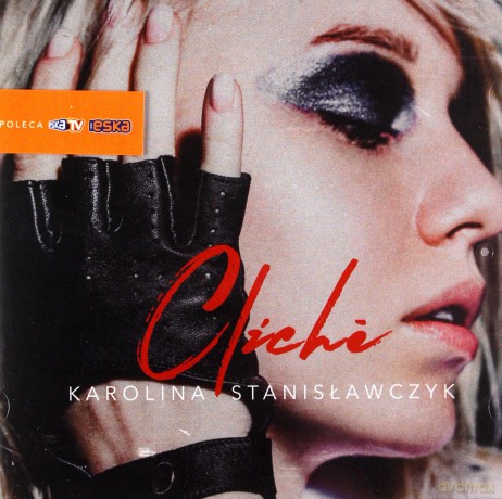Karolina Stanisławczyk: Cliche [CD]