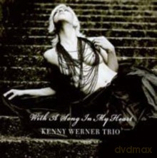 Kenny Werner Trio: With A Song In My Heart [Winyl]
