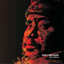 David S. Ware Quartet: Live in Vilnius (limited edition) [2xWinyl]