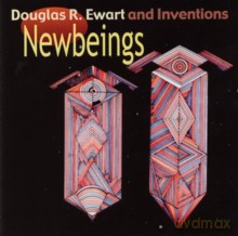 Douglas Ewart and Inventions Clarinet Choir: Newbeings [CD]