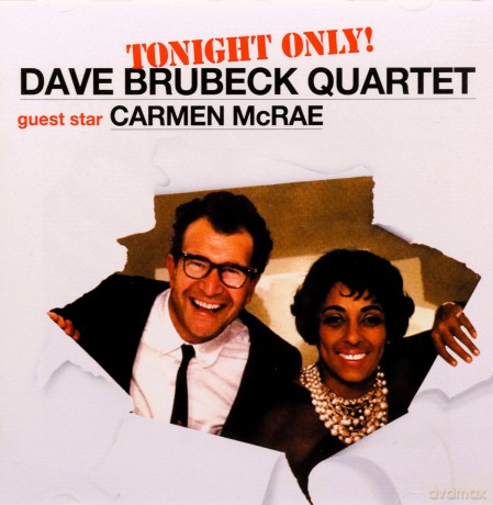 Dave Brubeck Quartet with Carmen McRae: Tonight Only! [CD]