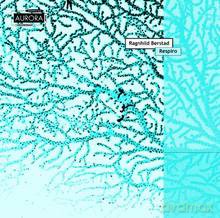 Norwegian Radio Orchestra, Christian Eggen, Lars Hilde, Arditti String Quartet: Ragnhild Berstad: Respiro [CD]