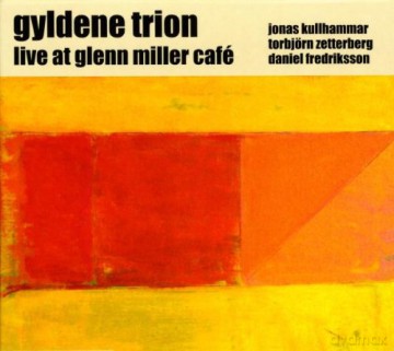 Gyldene Trion: Live at Glenn Miller Café [CD]