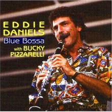 Eddie Daniels, Bucky Pizzarelli: Blue Bossa [CD]