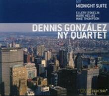 Dennis Gonzalez NY Quartet: NY Midnight Suite [CD]