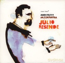 Júlio Resende: Assim Falava Jazzatustra [CD]