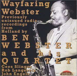 Ben Webster: Wayfaring Webster [CD]