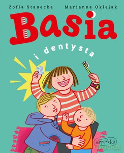 Basia i dentysta - Zofia Stanecka [KSIĄŻKA]