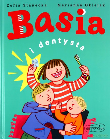 Basia i dentysta - Zofia Stanecka [KSIĄŻKA]