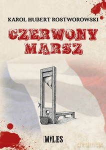 Czerwony marsz - Karol Hubert Rostworowski [KSIĄŻKA]