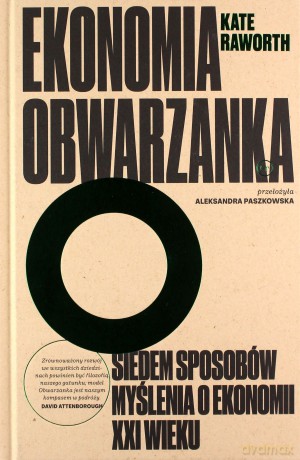 Ekonomia obwarzanka - Kate Raworth [KSIĄŻKA]