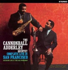 Cannonball Adderley Quintet: Complete Live In San Francisco [CD]