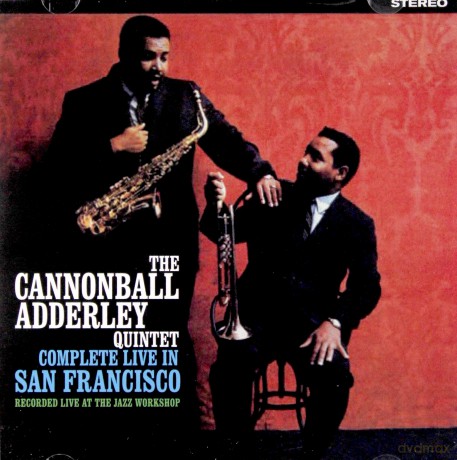 Cannonball Adderley Quintet: Complete Live In San Francisco [CD]