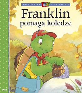 Franklin pomaga koledze - Paulette Bourgeois [KSIĄŻKA]