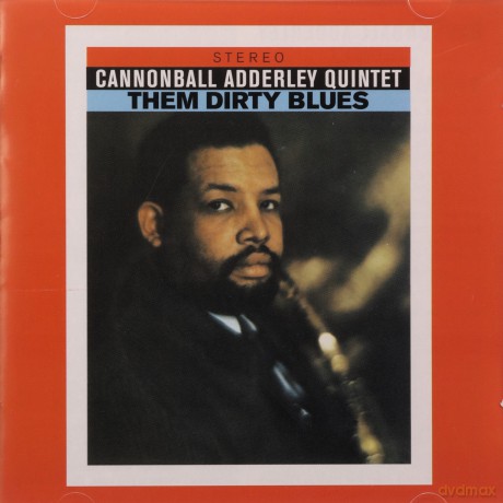 Cannonball Adderley Quintet: Them Dirty Blues (Bonus Tracks) [CD]
