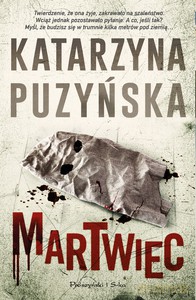 Martwiec - Katarzyna Puzyńska [KSIĄŻKA]