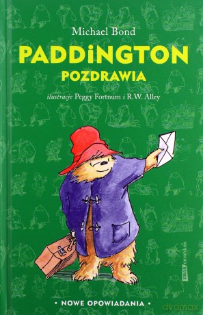 Paddington pozdrawia - Michael Bond [KSIĄŻKA]