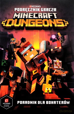 Podręcznik gracza Minecraft Dungeons. Poradnik dla bohaterów - Stephanie Milton [KSIĄŻKA]