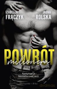 Powrót milionera - Izabella Frączyk, Jagna Rolska [KSIĄŻKA]