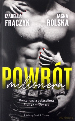 Powrót milionera - Izabella Frączyk, Jagna Rolska [KSIĄŻKA]