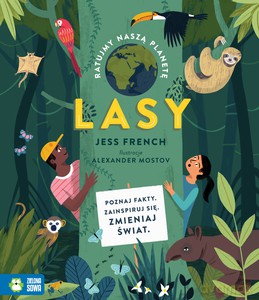 Ratujmy naszą planetę. Lasy - Jess French [KSIĄŻKA]
