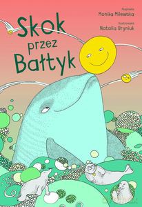 Skok przez Bałtyk - Monika Milewska [KSIĄŻKA]