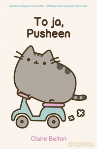 To ja, Pusheen - Claire Belton [KSIĄŻKA]