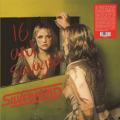 Silverhead: 16 And Savaged [Winyl]