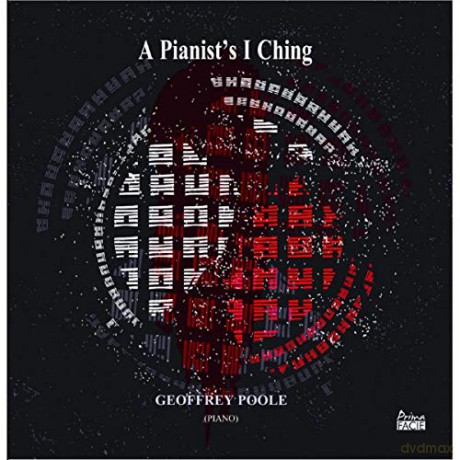 Geoffrey Poole: A Pianists I Ching [3CD]