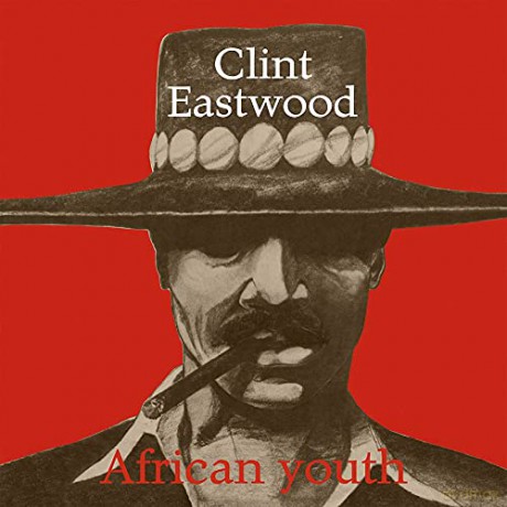 Clint Eastwood: African Youth [Winyl]