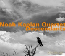 Noah Kaplan Quartet: Descendants [CD]