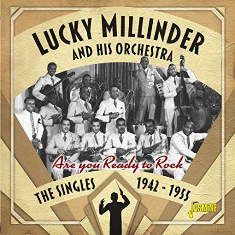 Lucky Millinder And His Orchestra: Are You Ready To Rock - Singles 1942-1955 [CD]