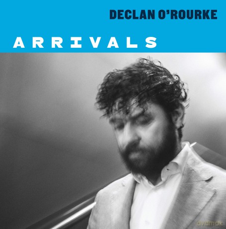 Declan Orourke: Arrivals [CD]