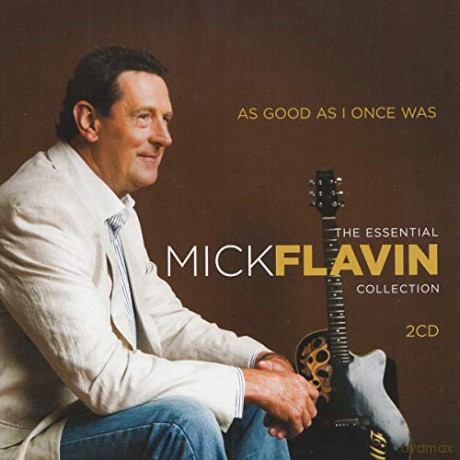 Mick Flavin: As Good As I Once Was [2CD]
