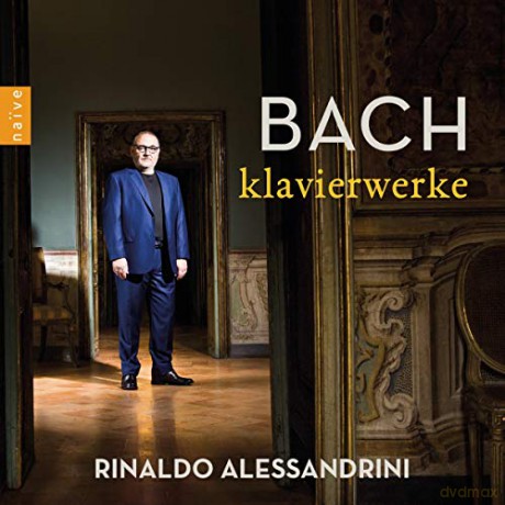 Rinaldo Alessandrini: Bach Klavierwerke [CD]