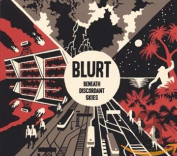 Blurt: Beneath Discordant Skies [CD]