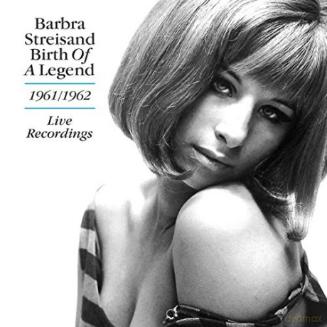Barbra Streisand: Birth Of A Legend - 1961-1962 Live Recordings [CD]