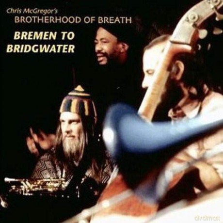 Mcgregors Brotherhood: Bremen To Bridgwater [2CD]