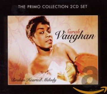 Sarah Vaughan: Broken Hearted Melody [2CD]