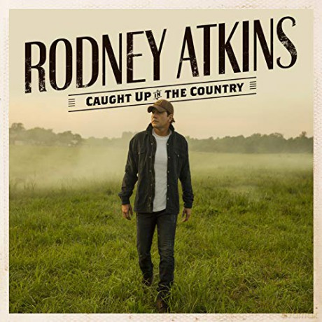 Rodney Atkins: Caught Up In The Country [CD]