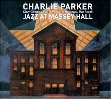 Charlie Parker: Jazz At Massey Hall [CD]