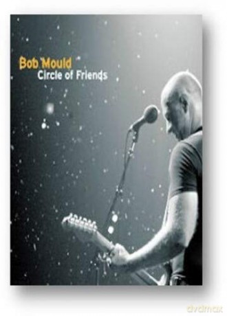 Bob Mould: Circle Of Friends (Clear) (RSD 2020) [2xWinyl]