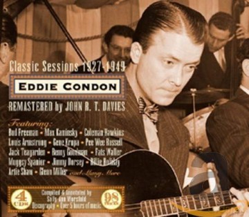Eddie Condon: Classic Sessions 1927-1949 [4CD]