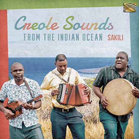 Sakili: Creole Sounds From The Indian Ocean [CD]